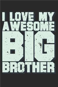 I Love My Awesome Big Brother