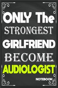 Only The Strongest Girlfriend Become Audiologist