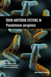 Toxin-Antitoxin Systems in Pseudomonas aeruginosa