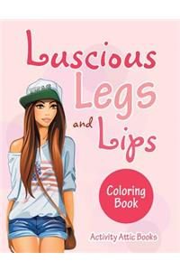 Luscious Legs and Lips Coloring Book