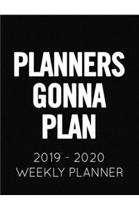 Planners Gonna Plan