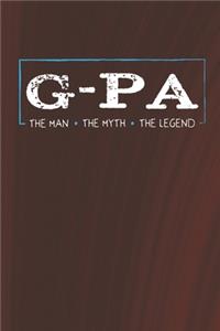 G-Pa The Man The Myth The Legend
