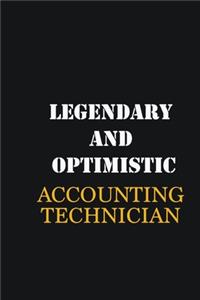 Legendary and Optimistic Accounting Technician