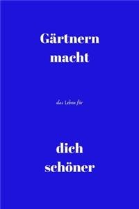 Gärtnern macht das Leben für dich schöner