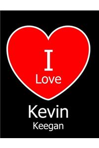 I Love Kevin Keegan