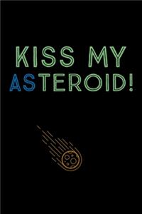 Kiss My ASteroid
