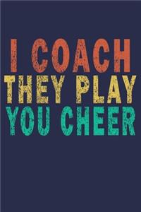 I coach they play you cheer