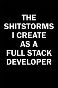 The Shitstorms I Create As A Full Stack Developer