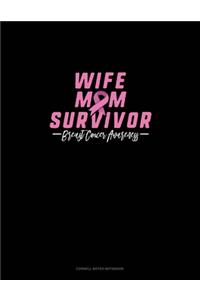 Wife Mom Survivor Breast Cancer Awareness