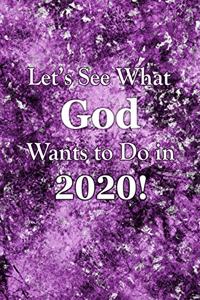 Let's See What God Wants to Do!