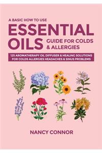 Basic How to Use Essential Oils Guide for Colds & Allergies