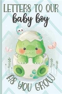 Letters To Our Baby Boy as You Grow Dino Journal