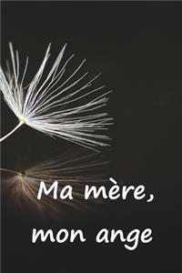 Ma mère, mon ange
