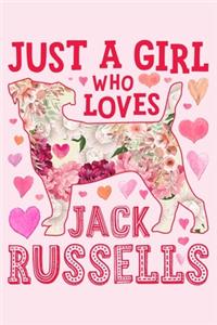 Just a Girl Who Loves Jack Russells