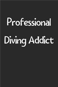 Professional Diving Addict