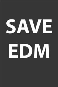 Save EDM Notebook