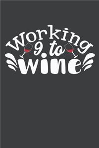 Working 9 to Wine