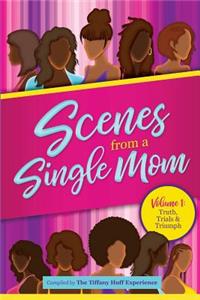 Scenes From A Single Mom