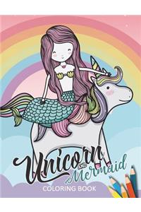 Unicorn and Mermaid Coloring Book