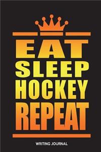 Eat Sleep Hockey Repeat