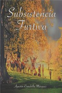 Subsistencia Furtiva
