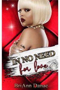 In No Need For Love