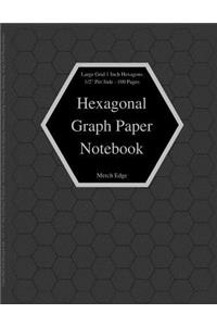 Hexagonal Graph Paper Notebook: Large Grid 1 Inch Hexagons 1/2" Per Side 0.5 Inch (Half Inch) Hexagon Side 100 Pages 8.5" x 11" Hex Grid Paper Workbook Journal Gaming Battle Mappin