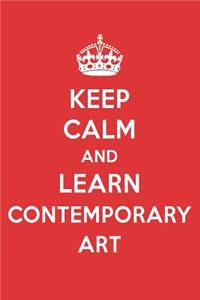 Keep Calm and Learn Contemporary Art: Contemporary Art Designer Notebook