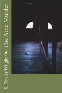 The Attic Murder