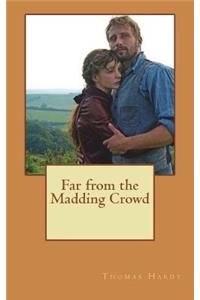 Far from the Madding Crowd