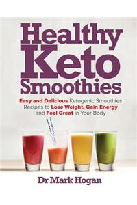 Healthy Keto Smoothies