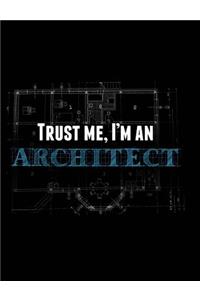 Trust Me, I'm An Architect