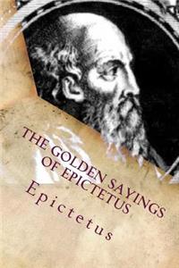 The Golden Sayings of Epictetus