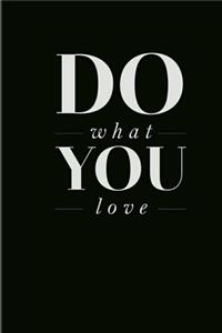 Do What You Love