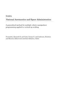 A Generalized Method for Multiple Robotic Manipulator Programming Applied to Vertical-Up Welding