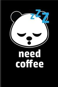 Need Coffee