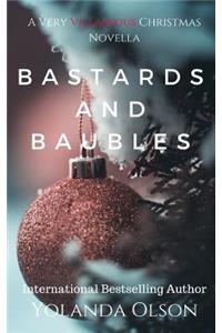Bastards and Baubles