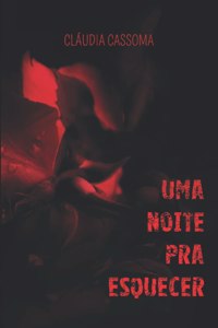 Uma Noite pra Esquecer