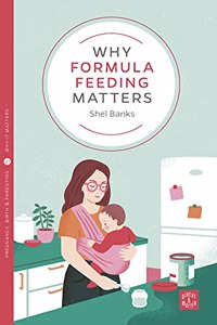 Why Formula Feeding Matters