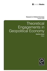 Theoretical Engagements in Geopolitical Economy