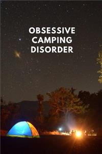 Obsessive Camping Disorder