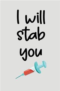 I Will Stab You