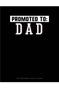 Promoted to Dad