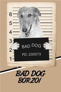 Bad Dog Borzoi