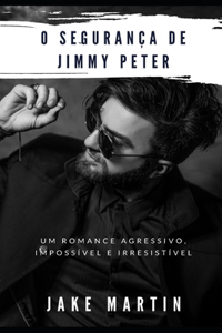 O Segurança de Jimmy Peter