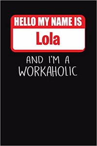 Hello My Name Is Lola