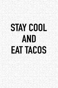 Stay Cool and Eat Tacos