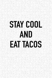 Stay Cool and Eat Tacos