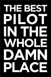 The Best Pilot in the Whole Damn Place