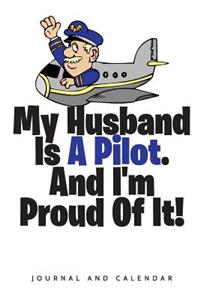 My Husband Is a Pilot. and I'm Proud of It!